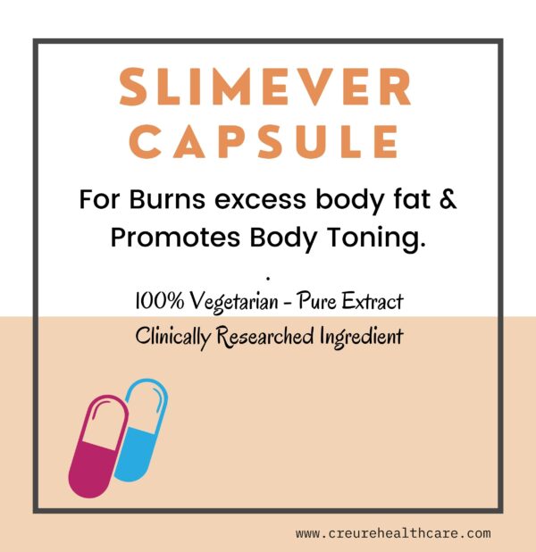 Buy Slimever capsule will help you to slim and healthy. Hydroxycitric Acid(HCA), has high in quantity and in active form will help you to lose weight. It reduces your craving for food, prevents fat production.